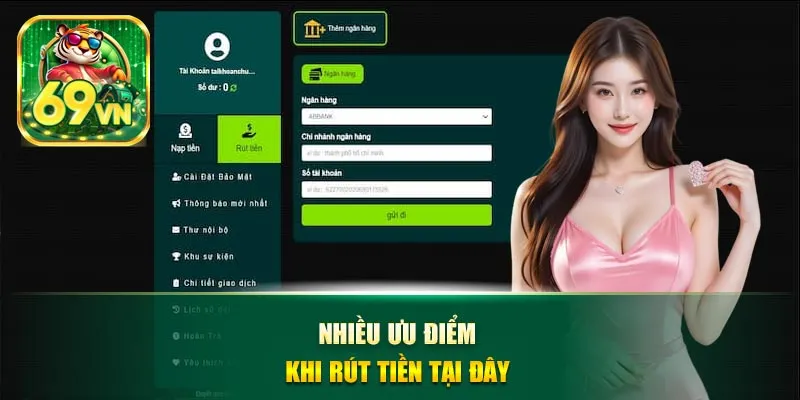 Nhiều ưu điểm khi rút tiền tại đây
