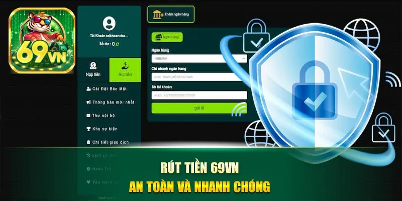 Rút tiền 69vn an toàn và nhanh chóng