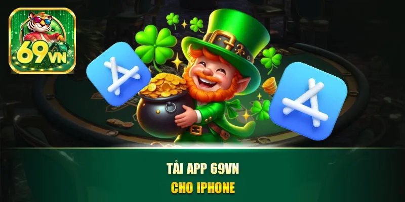Tải app 69vn cho iPhone