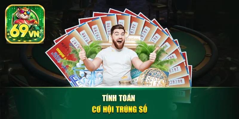 Tính toán cơ hội trúng số