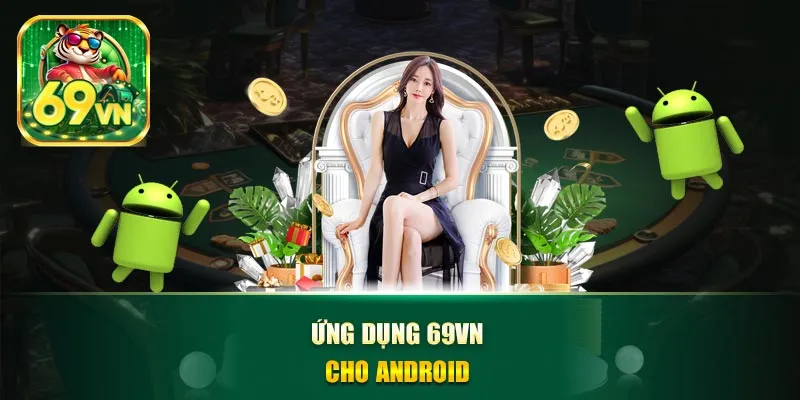 Ứng dụng 69vn cho Android