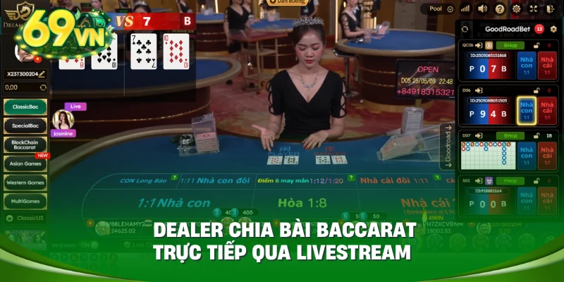 Dealer chia bài Baccarat trực tiếp qua livestream